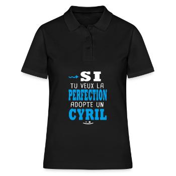 Cyril Si tu veux la perfection adopte un cyril - Polo Femme - noir - Devant - Ailine (174cm)