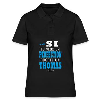 Thomas Si tu veux la perfection adopte un thomas - Polo Femme - noir - Devant - Ailine (174cm)