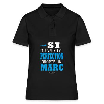 Marc Si tu veux la perfection adopte un marc - Polo Femme - noir - Devant - Ailine (174cm)