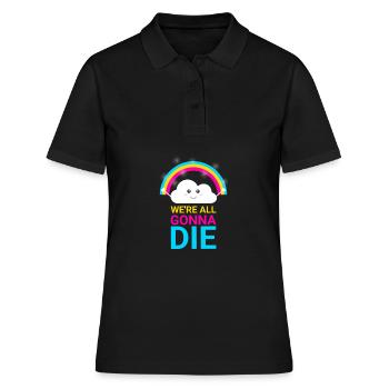 Wir werden alle sterben - Frauen Polo Shirt - Schwarz - Vorne - Ailine (174cm)