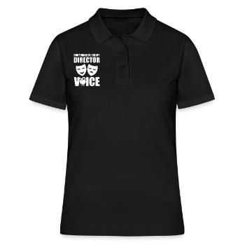 Don't Make Me Use My Director Voice Casting - Frauen Polo Shirt - Schwarz - Vorne - Ailine (174cm)