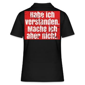 Spruch verstanden, mache aber nicht - Frauen Polo Shirt - Schwarz - Hinten - Ailine (174cm)