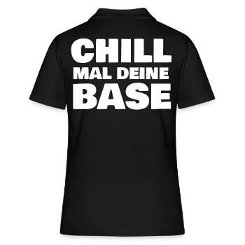 Chill mal deine Base - Frauen Polo Shirt - Schwarz - Hinten - Ailine (174cm)
