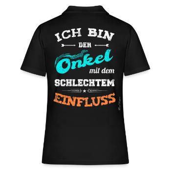Onkel mit schlechtem Einfluss lustiges Bruder, - Frauen Polo Shirt - Schwarz - Hinten - Ailine (174cm)