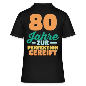 Achtzig Achtzigster 80 Jahre Geburtstag - Frauen Polo Shirt - Schwarz - Hinten - Ailine (174cm)