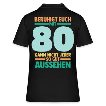 Achtzig 80 Jahre Achtzigster Geburtstag - Frauen Polo Shirt - Schwarz - Hinten - Ailine (174cm)