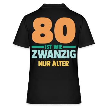 Achtzig 80 Jahre Achtzigster Geburtstag - Frauen Polo Shirt - Schwarz - Hinten - Ailine (174cm)