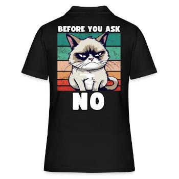 Grump Cat - Before You Ask No - Zynischer Spruch - Frauen Polo Shirt - Schwarz - Hinten - Ailine (174cm)