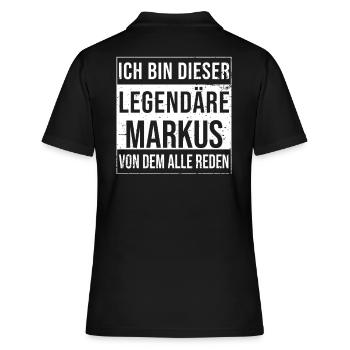 Ich bin dieser legendäre für Markus - Frauen Polo Shirt - Schwarz - Hinten - Ailine (174cm)