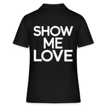 Zeig mir Liebe - Frauen Polo Shirt - Schwarz - Hinten - Ailine (174cm)