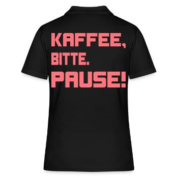 Kaffee, bitte. Pause! - Frauen Polo Shirt - Schwarz - Hinten - Ailine (174cm)