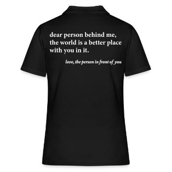 Dear Person Behind Me – Positives Zitat  - Frauen Polo Shirt - Schwarz - Hinten - Ailine (174cm)