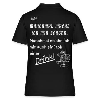 Manchmal einen Drink - Frauen Polo Shirt - Schwarz - Hinten - Ailine (174cm)