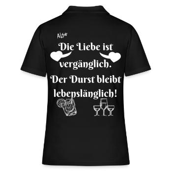 Durst bleibt lebenslänglich. - Frauen Polo Shirt - Schwarz - Hinten - Ailine (174cm)