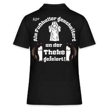 Als Fußballer gescheitert an der Theke gefeiert. - Frauen Polo Shirt - Schwarz - Hinten - Ailine (174cm)
