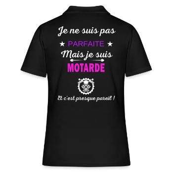 Je ne suis pas parfaite je suis Motarde - Polo Femme - noir - Dos - Ailine (174cm)