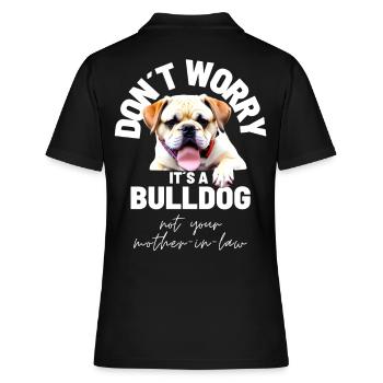 NE VOUS INQUIÉTEZ PAS... Bulldog Bulldog Bulldogs - Polo Femme - noir - Dos - Ailine (174cm)
