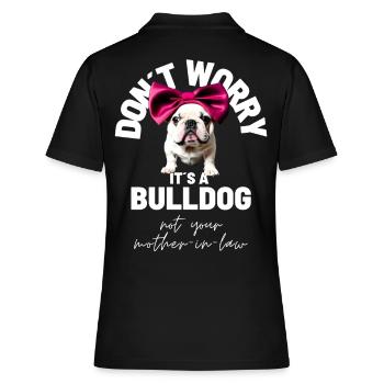 NE VOUS INQUIÉTEZ PAS... Bulldog Bulldog Bulldogs - Polo Femme - noir - Dos - Ailine (174cm)