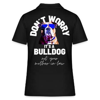 NE VOUS INQUIÉTEZ PAS... Bulldog Bulldog Bulldogs - Polo Femme - noir - Dos - Ailine (174cm)