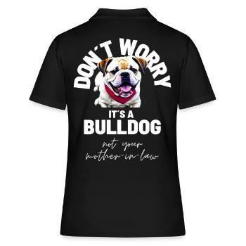 NE VOUS INQUIÉTEZ PAS... Bulldog Bulldog Bulldogs - Polo Femme - noir - Dos - Ailine (174cm)