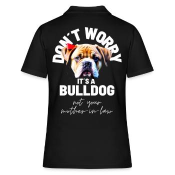 NE VOUS INQUIÉTEZ PAS... Bulldog Bulldog Bulldogs - Polo Femme - noir - Dos - Ailine (174cm)