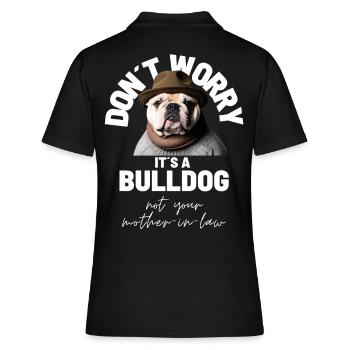 NE VOUS INQUIÉTEZ PAS... Bulldog Bulldog Bulldogs - Polo Femme - noir - Dos - Ailine (174cm)