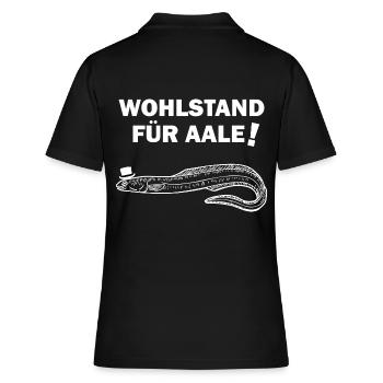 Wohlstand für Aale - Politik lustige Sprüche - Frauen Polo Shirt - Schwarz - Hinten - Ailine (174cm)
