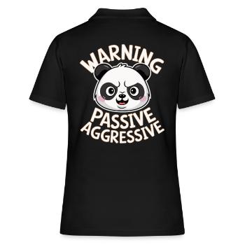 Vorsicht Passiv Aggressiver Panda - Frauen Polo Shirt - Schwarz - Hinten - Ailine (174cm)