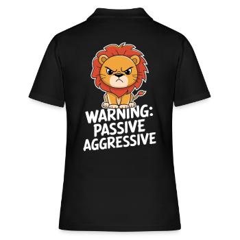 Warnung Passiv Aggressiv Löwe - Frauen Polo Shirt - Schwarz - Hinten - Ailine (174cm)