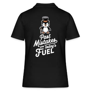 Past mistakes are the fuel of today - Women's Polo Shirt - black - Back - Ailine (174cm)