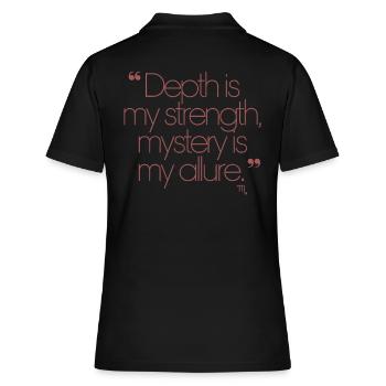 Depth is my strength, mystery my charm - - Women's Polo Shirt - black - Back - Ailine (174cm)
