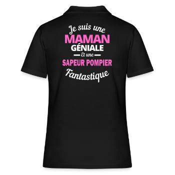 Je suis une Maman géniale Et une sapeur pompier - Polo Femme - noir - Dos - Ailine (174cm)