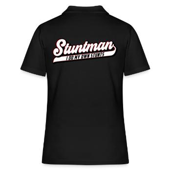 Stuntman I Do My Own Stunts | Farben änderbar - Frauen Polo Shirt - Schwarz - Hinten - Ailine (174cm)
