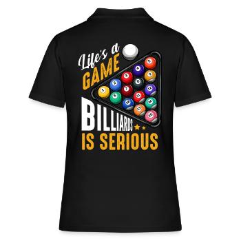 Life‘s A Game Billards Is Serious Spruch Geschenk - Frauen Polo Shirt - Schwarz - Hinten - Ailine (174cm)