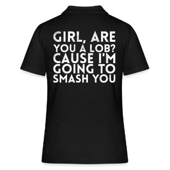 Mädchen, Bist Du Ein Lob, Weil Ich Dafür - Frauen Polo Shirt - Schwarz - Hinten - Ailine (174cm)