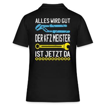 Alles wird gut KFZ Meister ist da KFZ Mechaniker - Frauen Polo Shirt - Schwarz - Hinten - Ailine (174cm)