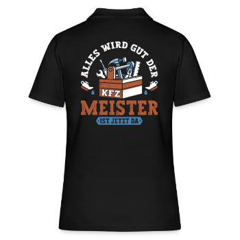 Alles wird gut KFZ Meister ist da KFZ Mechaniker - Frauen Polo Shirt - Schwarz - Hinten - Ailine (174cm)