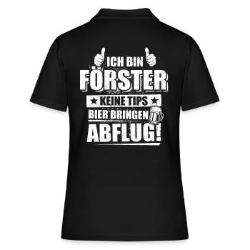 Ich bin Förster - keine Tips, Bier bringen, Abflug - Frauen Polo Shirt - Schwarz - Hinten - Ailine (174cm)
