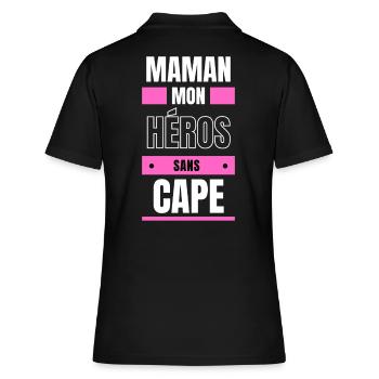 maman mon héros sans cape - Polo Femme - noir - Dos - Ailine (174cm)