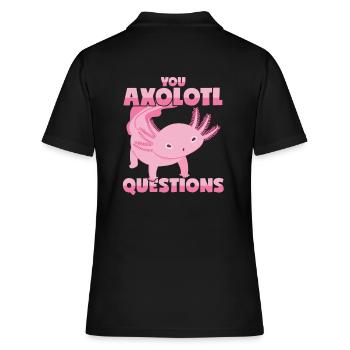 Axolotl Wortwitz: Du stellst eine Menge Fragen! - Frauen Polo Shirt - Schwarz - Hinten - Ailine (174cm)