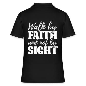 Walk By Faith And Not By Sight Religion - Women's Polo Shirt - black - Back - Ailine (174cm)
