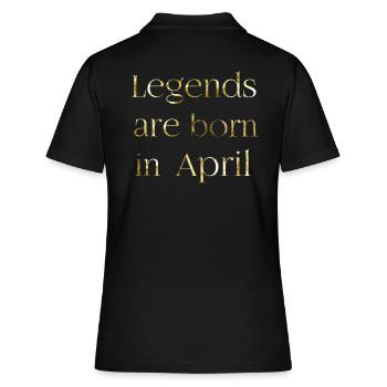 Legenda are born in april - Frauen Polo Shirt - Schwarz - Hinten - Ailine (174cm)