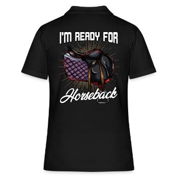 I'm Ready For Horseback | Pferde Sattel Geschenk - Frauen Polo Shirt - Schwarz - Hinten - Ailine (174cm)