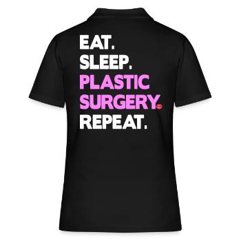 eat sleep plastic surgery repeat - Frauen Polo Shirt - Schwarz - Hinten - Ailine (174cm)