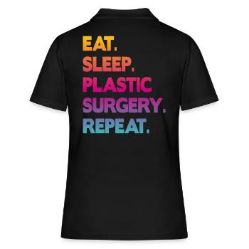 eat sleep plastic surgery repeat - Frauen Polo Shirt - Schwarz - Hinten - Ailine (174cm)