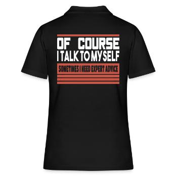 Of course i talk to myself - Frauen Polo Shirt - Schwarz - Hinten - Ailine (174cm)