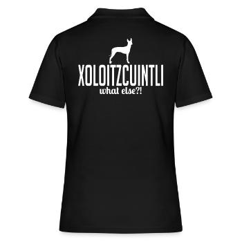 Xoloitzcuintli what else Hundespruch Wilsigns - Frauen Polo Shirt - Schwarz - Hinten - Ailine (174cm)