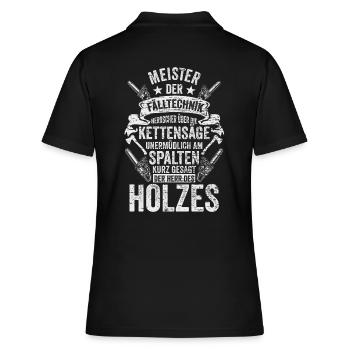 Kettensäge Holzfäller Wald Förster Waldarbeiter - Frauen Polo Shirt - Schwarz - Hinten - Ailine (174cm)