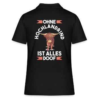 Ohne Hochlandrind ist alles doof - Frauen Polo Shirt - Schwarz - Hinten - Ailine (174cm)