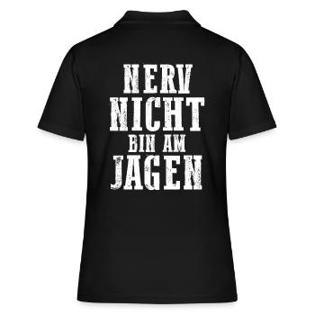 Nerv Nicht Bin Am Jagen - Frauen Polo Shirt - Schwarz - Hinten - Ailine (174cm)